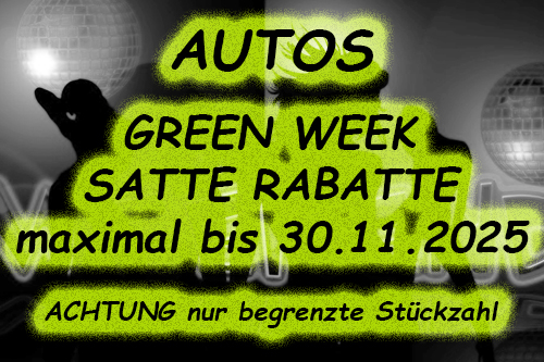 GREEN WEEK SATTE RABATTE AUTOS