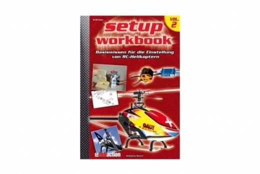 RC-Heli-Action Setup Workbook - Basiswissen zum Einstellen - Volume II